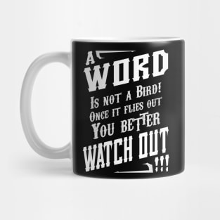 A word is not a bird! White text Mug